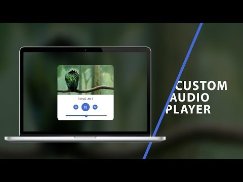 Custom Audio Player | CSS - JavaScript Tutorial  2019