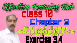 Pair of linear equations in two variables | ncert class10maths | CBSE class10 maths chapter3 ex3.4
