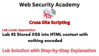 Stored XSS into HTML context with nothing encoded (Lab #2)
