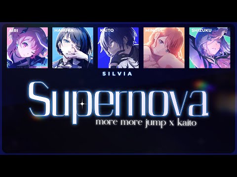 Supernova - MORE MORE JUMP! x Kaito [Lyrics + Line Distribution]