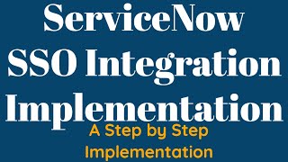 ServiceNow SSO Integration | SSO Implementation in ServiceNow