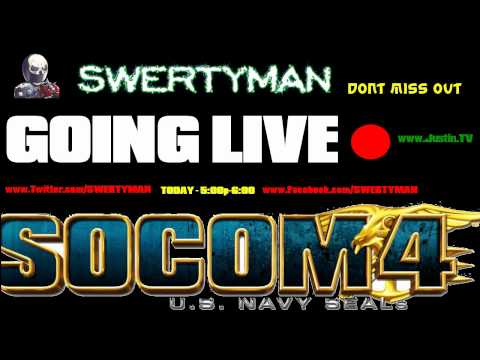 LIVE STREAM with SWERTYMAN on SOCOM 4 | 8:00-9:00pm eastern