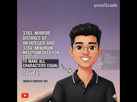 LeetCode 3783 & 3784 | Weekly Contest 481 | Mirror Distance & Minimum Deletion Cost