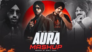 AURA X LOCK X LEVELS - THE GANGSTERS REMIX | SIDHU MOOSE WALA X SHUBH | AURA MASHUP