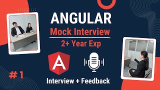 Angular Mock Interview (2 Years Exp) | Live Interview with Feedback