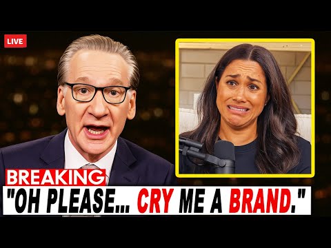 Meghan Markle MELTDOWN After Bill Maher Mocks Her ‘FAKE TEARS’ on Cringey Podcast