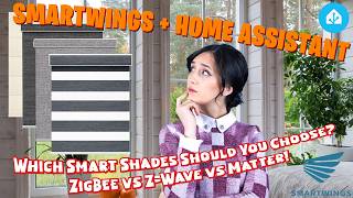 SmartWings Smart Shades in Home Assistant | ZigBee vs Z-Wave vs Matter Review