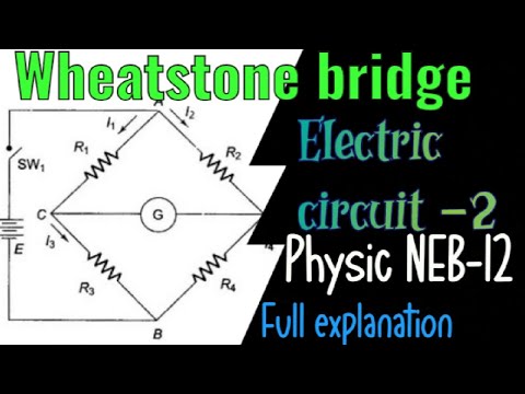 Wheatstone bridge -Electric circuit 02 current#class12 #DC#Nepali_science_class#NEB_12_classExplnain