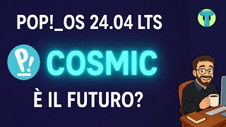 POP!_OS 24.04 LTS 🚀 Is the FUTURE of Linux COSMIC? 🌌