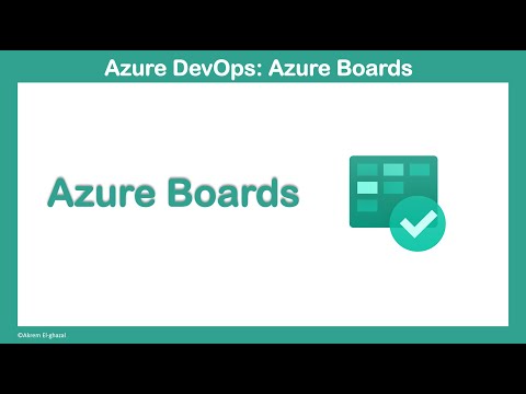 Azure Boards: How to Use It