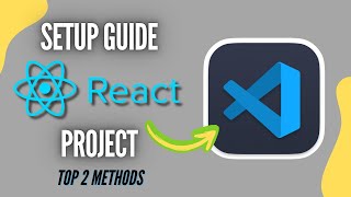How to Create a ReactJS Project in VS Code (2025)