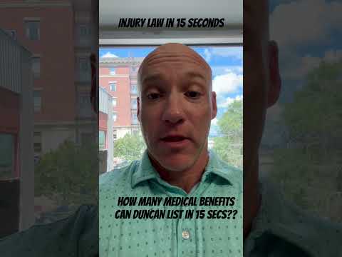 Injury Law in 15 Seconds: Medical Benefits … how many can Duncan list in 15 secs? #injurylaw #law