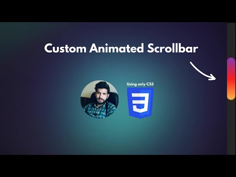 Custom Animated Scrollbar using only CSS | Creating Stunning Animated Custom Scrollbars using CSS3