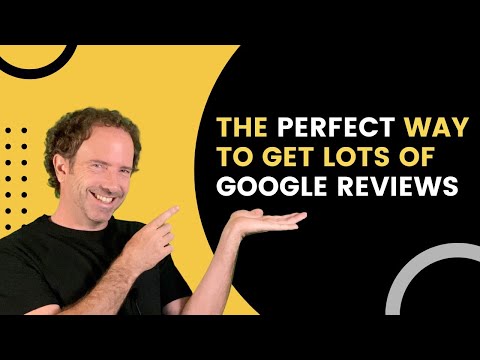 The Perfect Way to get Lots of Google Reviews