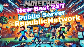 NEW BEST 24/7 MINECRAFT SERVER RepublicNetwork JOIN NOW JAVA+PE | NEW BEST MINECRAFT SERVER