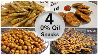 4 Without Oil snacks |Oil free snacks| Easy and quick recipes for snacks|Easy snacks to make at home