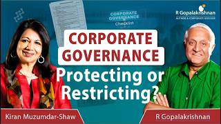 Is Corporate Governance a Leash or a Safeguard? | R Gopalakrishnan & Kiran Mazumdar-Shaw #corporate