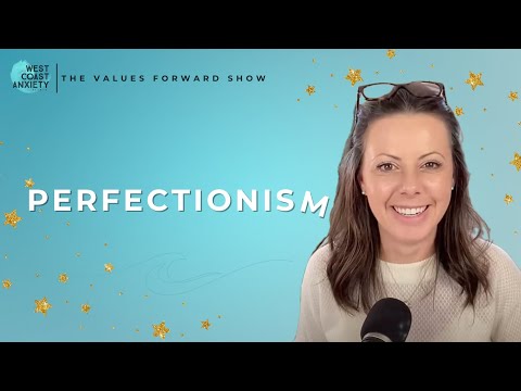 Perfectionism Just Start | Values Forward Show