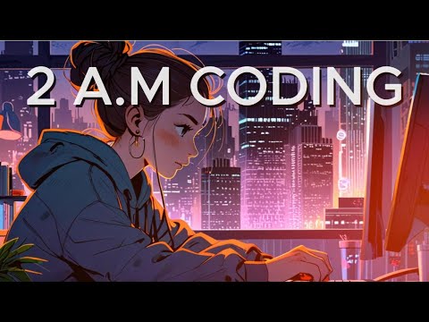 2AM Coding Session – Late Night Lofi for Deep Focus & Dev Flow 🌙💻
