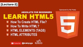Learn HTML5, HTML TAGS and HTML Attributes - Absolute For Beginners [Lecture-2]