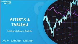 Alteryx + Tableau: Building a Culture of Analytics