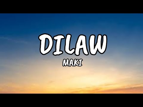 Maki - Dilaw (Lyrics)
