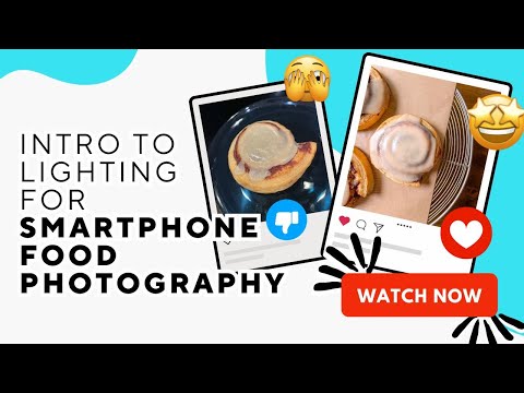 What You NEED To Know About Lighting For Smartphone Food Photography! (Lesson 1)