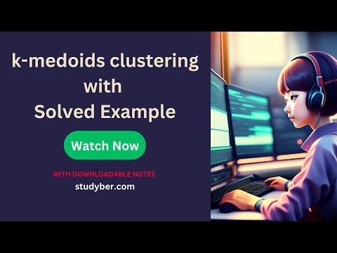 K-Medoids Clustering Algorithm Explained in detail with example