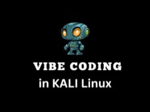 Vibe Coding in KALI Linux
