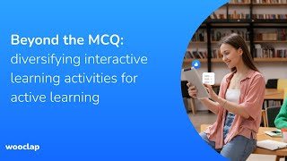 Beyond the MCQ: diversifying interactive learning activities for active learning
