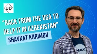 Back from the USA to help IT in Uzbekistan