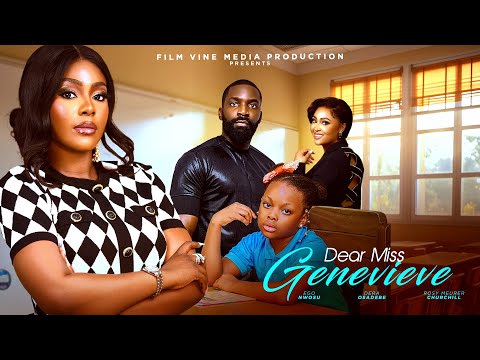DEAR MISS GENEVIEVE | 2025 LATEST LOVE STORY - EGO NWOSU, ESO DIKE, ROSEY CHURCHILL, DERA OSADEBE