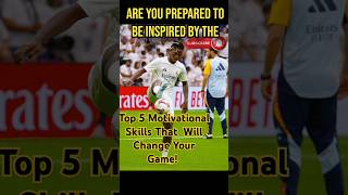 Top 5 Skills From Football Legends' To Get You Motivated!