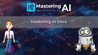 Mastering AI Intro