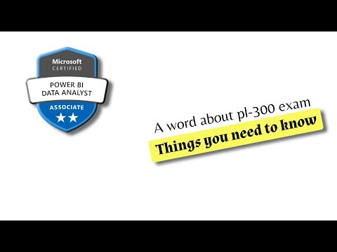 A word about PL 300 Exam Things you need to know