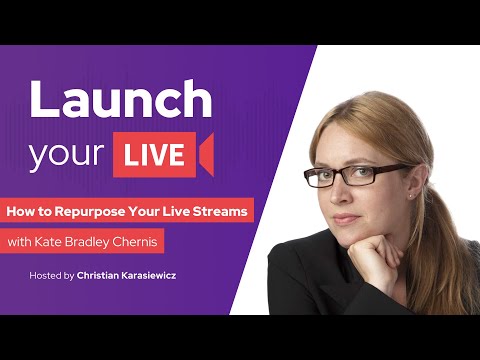 How to Repurpose Your Live Streams With Kate Bradley Chernis From Lately