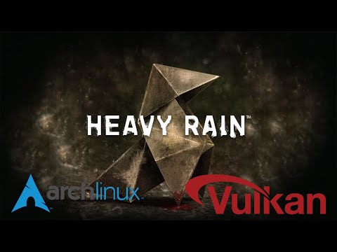 Heavy Rain DXVK linux test
