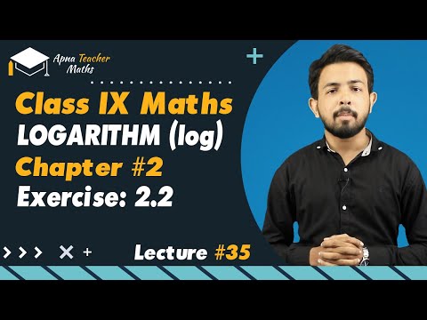 Lecture 35, IX(9th) Maths, Chapter 2, Logarithm Exercise 2.2 | New Syllabus 2022-2023