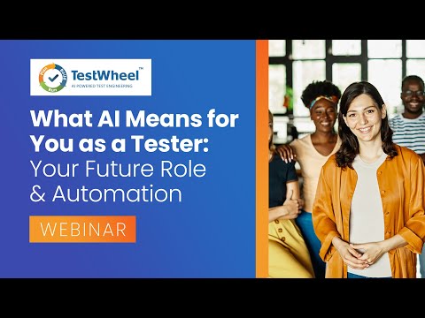 Webinar: What AI Means For You As A Tester