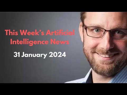 Pascal Bornet Artificial Intelligence - Weekly News - January 31 2024