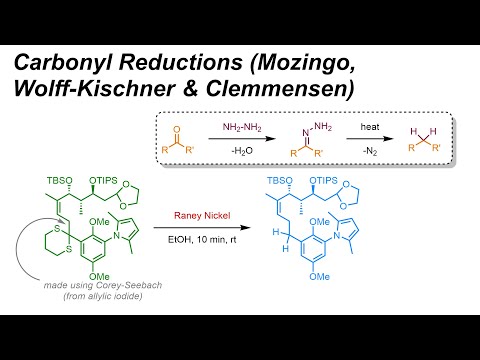 Carbonyl Reductions - Mozingo, Wolff-Kischner & Clemmensen (IOC 37)