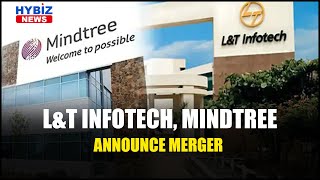 L&T Infotech, Mindtree Announce Merger To Create Country's Fifth-Largest IT Services Provider