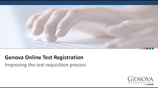 Electronic Requisitions: Ordering and Registering Genova Tests Online