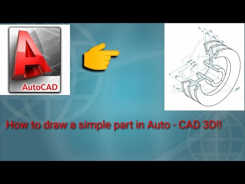 How to draw a simple part in Auto-CAD 3D in easy way!!