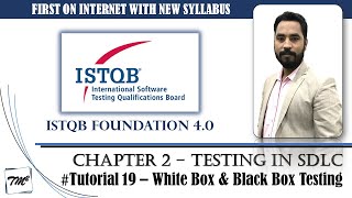 ISTQB FOUNDATION 4.0 | Tutorial 19 | Test Types | White Box Testing | Black Box Testing | TM SQUARE