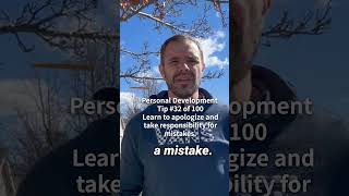Personal Development Tip #32 of 1000 - The Power of Owning Your Mistakes