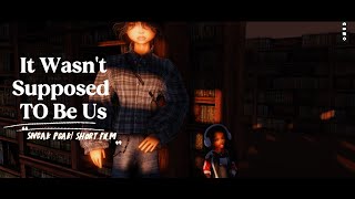 IT WASNT SUPPOSED TO BE US| ROBLOX| SNEAK PEAK| SHORT FILM
