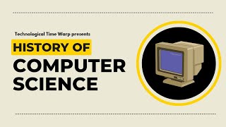 A Brief History of Computer Science - Presented in 3 Minutes (2023)