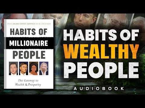 8 Habits of Wealthy People, That Will Change Your Life (The 1% Blueprint)