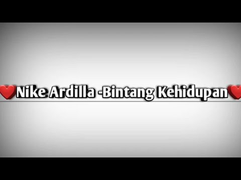 Nike Ardilla Bintang Kehidupan Lirik